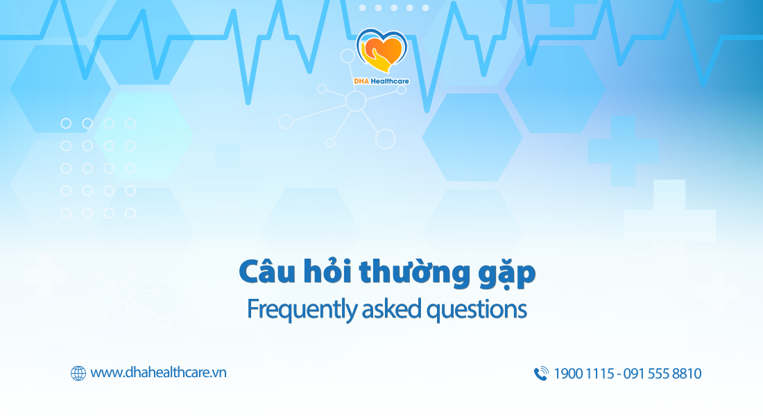 CÂU HỎI THƯỜNG GẶP